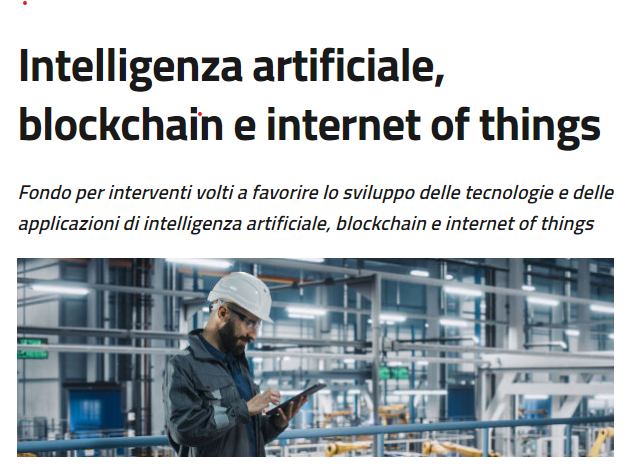 MISE – Decreto Direttoriale 24 giugno 2022: Intelligenza artificiale, blockchain e internet of things