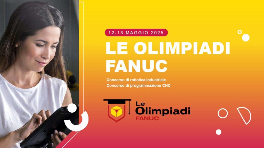 Le Olimpiadi di FANUC: 12 e 13 maggio 2025