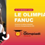 Le Olimpiadi di FANUC: 12 e 13 maggio 2025